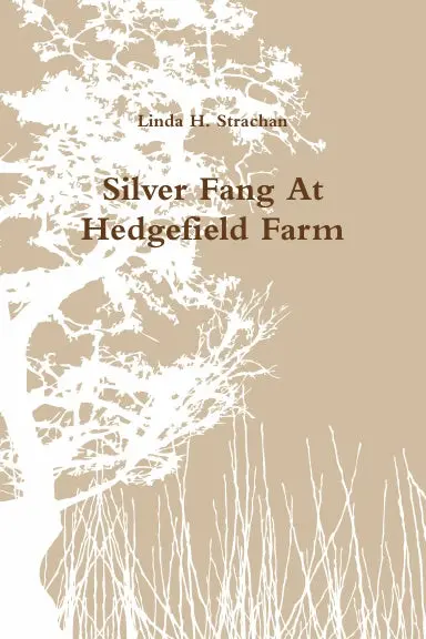 Silver Fang At Hedgefield Farm 1