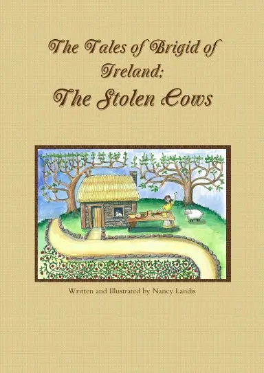 The Tales Of Brigid Of Ireland; The Stolen Cows 1