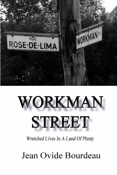 Workman Street: Wretched Lives In A Land Of Plenty 1