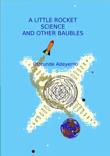 A Little Rocket Science And Other Baubels 1