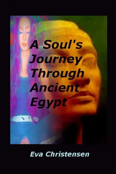 A Soul's Journey Through Ancient Egypt 1
