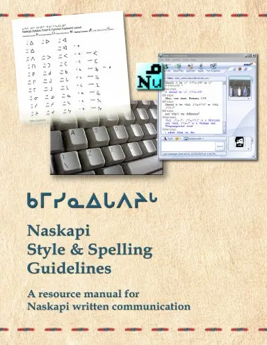 Naskapi Style & Spelling Guidelines 1
