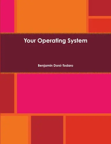 Your Operating System 1