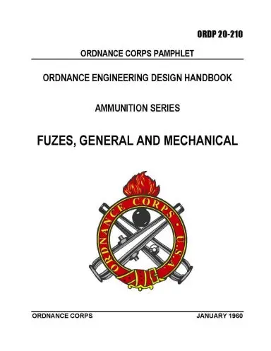 Ordp 20-210 Fuzes, General And Mechanical 1