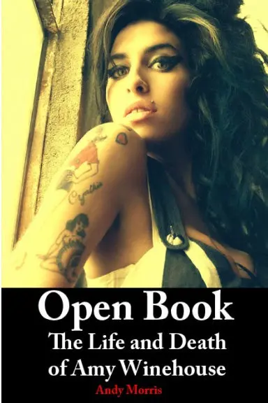 Open Book: The Life And Death Of Amy Winehouse 1