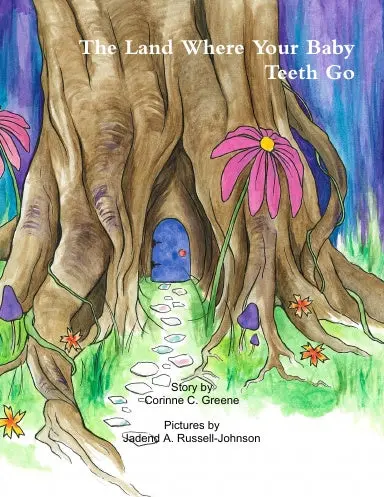 The Land Where Your Baby Teeth Go 1