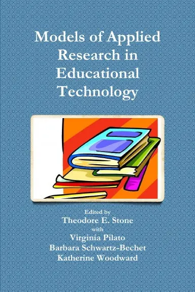 Models Of Applied Research In Educational Technology 1