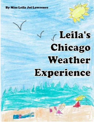 Leila's Chicago Weather Experience 1