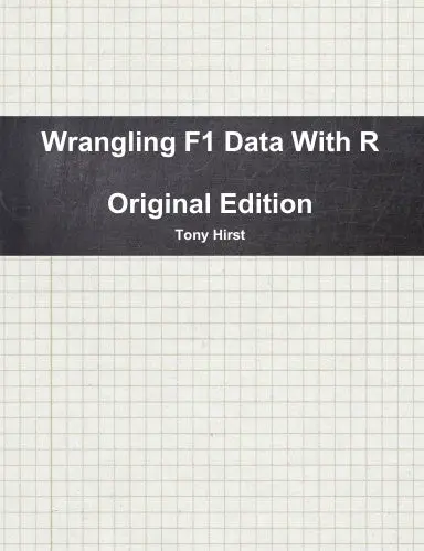 Wrangling F1 Data With R 1