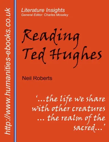 Reading Ted Hughes: New Selected Poems 1