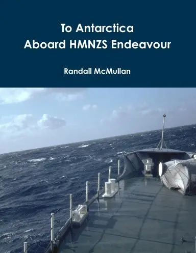 To Antarctica Aboard Hmnzs Endeavour 1