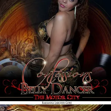 Confessions Of A Belly Dancer; The Motor City 1