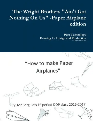 The Wright Brothers Paper Airplane Edition 1
