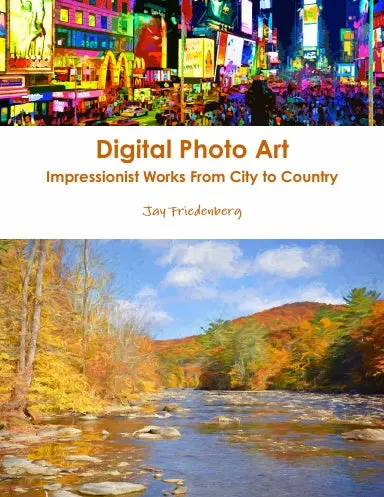 Digital Photo Art. Impressionist Works From City To Country 1