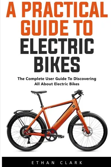 A Practical Guide To Electric Bikes 1