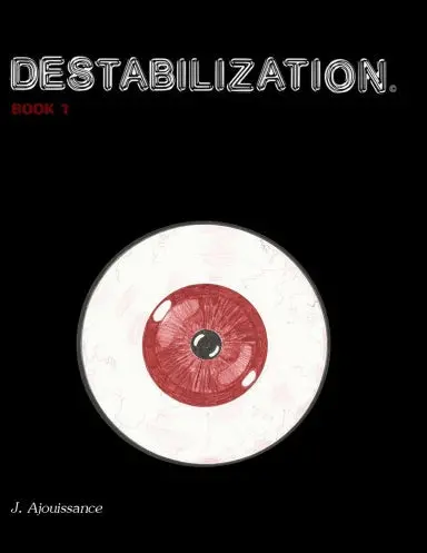 Destabilization: Book 1 1