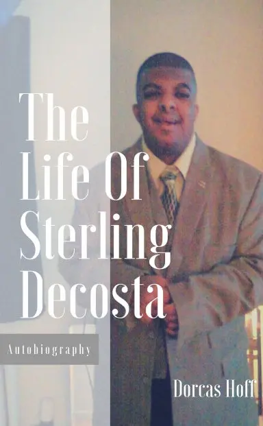 The Life Of Sterling Decosta 1