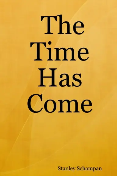 The Time Has Come 1