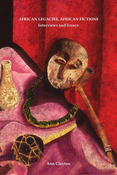 African Legacies, African Fictions 1