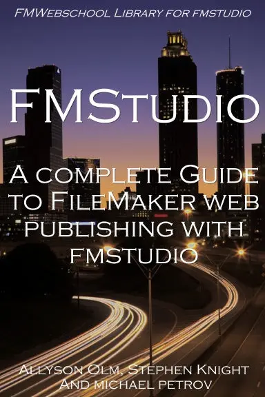 A Complete Guide To Filemaker Web Publishing With Fmstudio 1