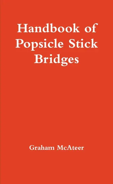 Handbook Of Popsicle Stick Bridges 1