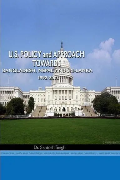 Us Policy Towards Nepal, Bangladesh And Sri Lanka, 1992-2003 1