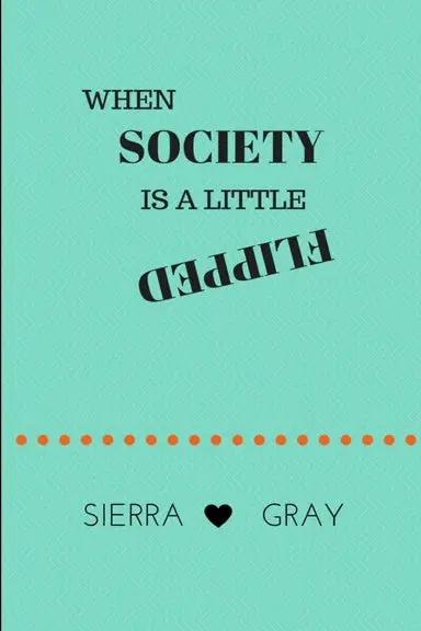 When Society Is A Little Flipped 1