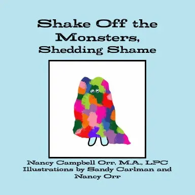Shake Off The Monsters, Shedding Shame 1