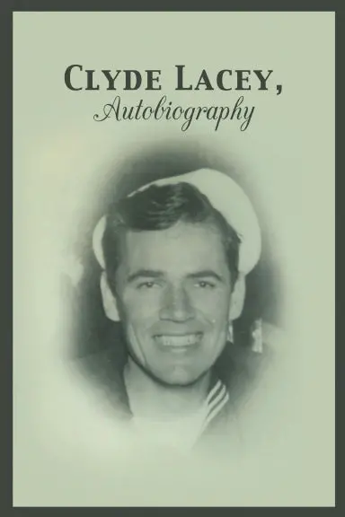 Clyde Lacey, Autobiography 1