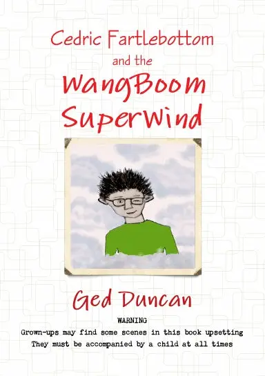 Cedric Fartlebottom And The Wangboom Superwind 1