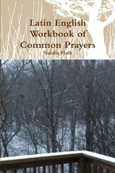 Latin English Workbook Of Common Prayers 1