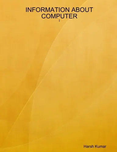 Information About Computer - I 1