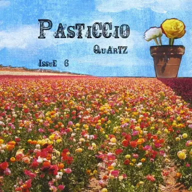 Pasticcio Quartz Issue 6 1