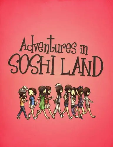 Adventures In Soshi Land 1