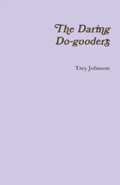 The Daring Do-Gooders 1