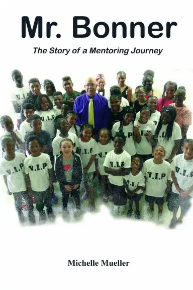 Mr. Bonner: The Story Of A Mentoring Journey 1