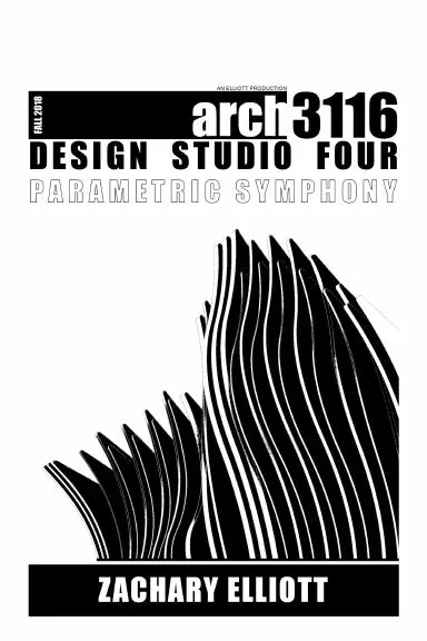 Design Studio Four: Parametric Symphony 1