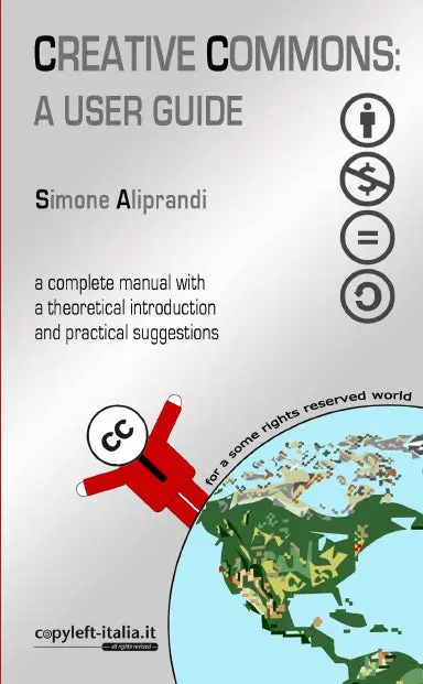 Creative Commons: A User Guide 1