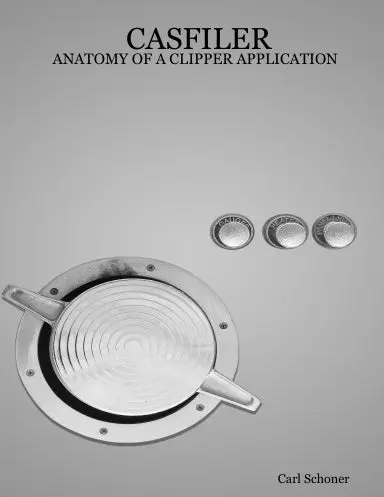Casfiler - Anatomy Of A Clipper Application 1