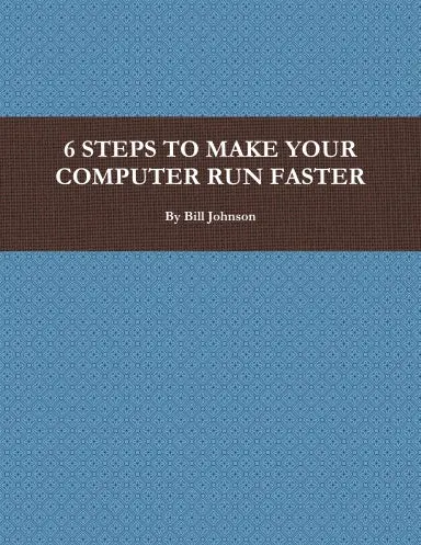 6 Steps To Make Your Computer Run Faster 1