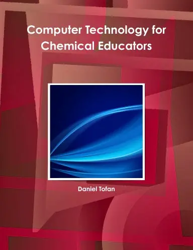Computer Technology For Chemical Educators 1