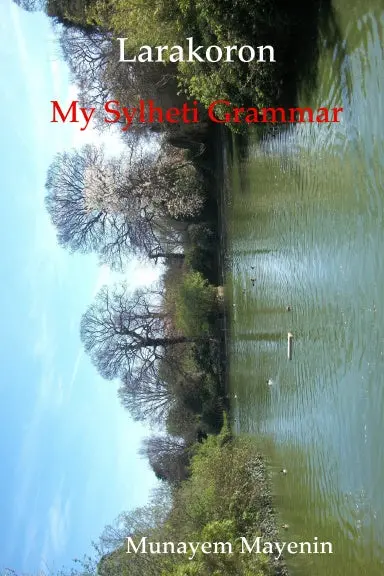 Larakoron My Sylheti Grammar 1
