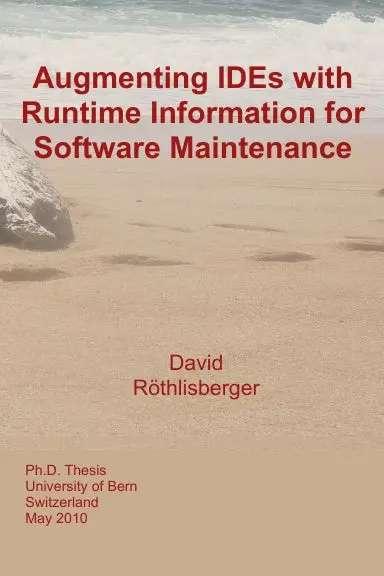 Augmenting Ides With Runtime Information For Software Maintenance 1