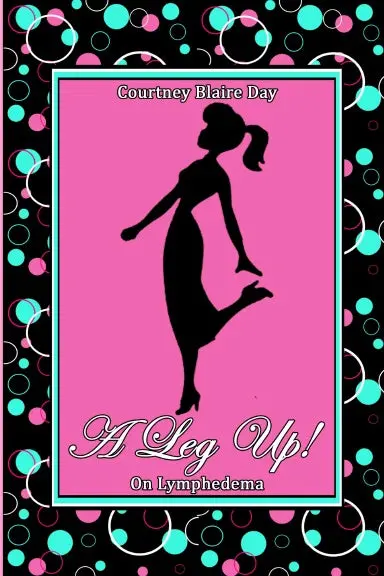 A Leg Up On Lymphedema 1