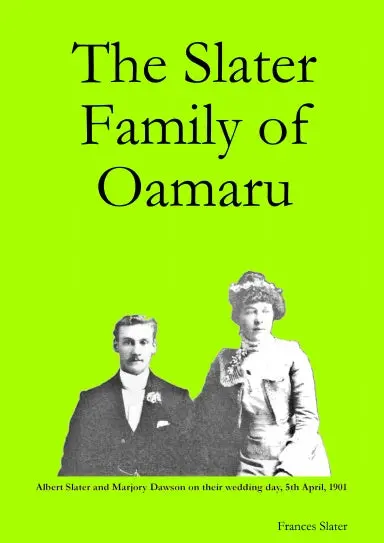 The Slater Family Of Oamaru 1