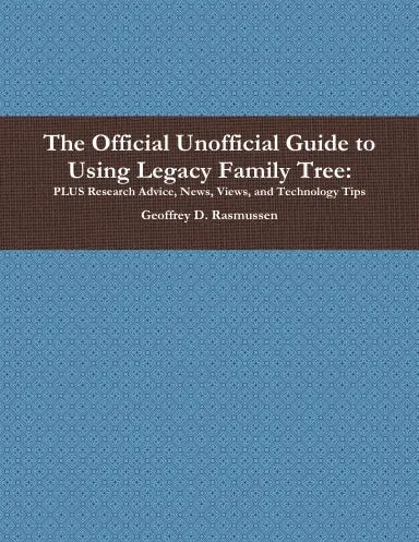 The Official Unofficial Guide To Using Legacy Family Tree 1