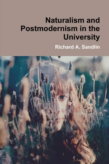Naturalism And Postmodernism In The University 1