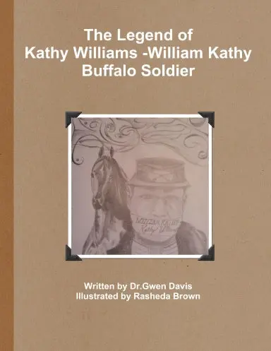 The Legend Of Kathy Williams - William Kathy Buffalo Soldier 1