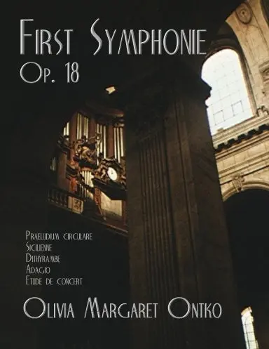 First Symphonie For Organ, Op. 18 1