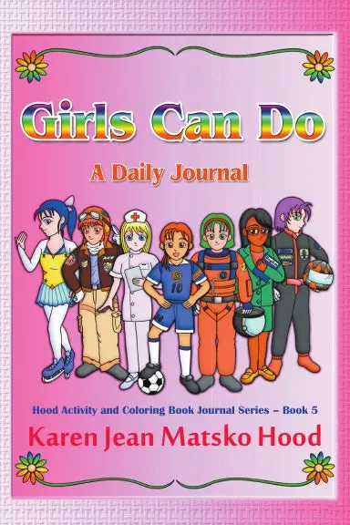 Girls Can Do: A Daily Journal 1
